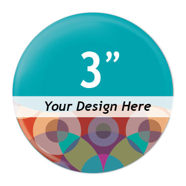 (Copy) Custom 3" inch Buttons Pins